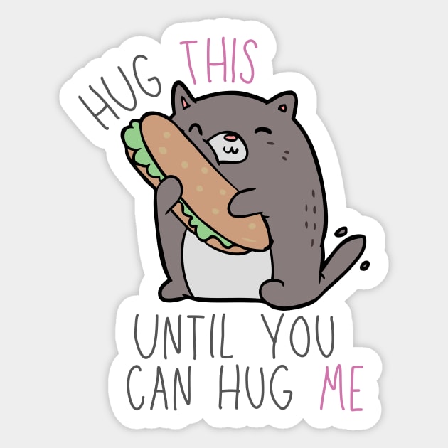 Cute Hug This Until You Can Hug Me Sticker by casualism